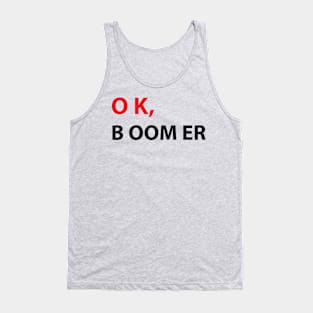 Ok boomer shirt Tank Top